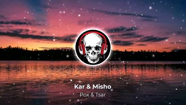 Kar & Misho - Pox & Tsar (ArmMusicBeats Remix) 2023