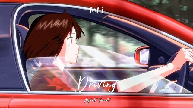 [PLAYLIST] LoFi Driving / Relaxing LoFi #DrivingLoFi #RoadTripMusic #ChillBeats