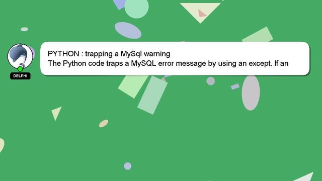 PYTHON : trapping a MySql warning смотреть онлайн