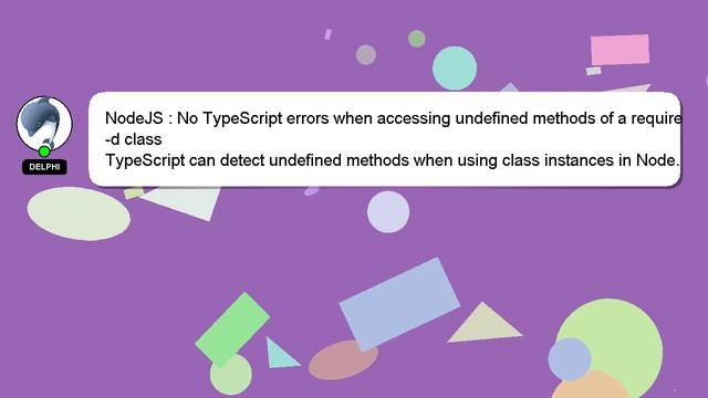 NodeJS : No TypeScript errors when accessing undefined methods of a require-d class смотреть онлайн