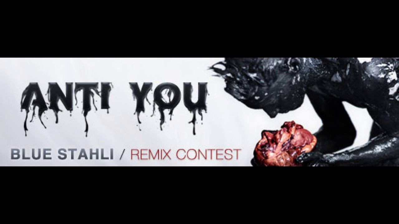 FiXT Remix: Blue Stahli - Anti You [Mr. RK Remix] (Instrumental)