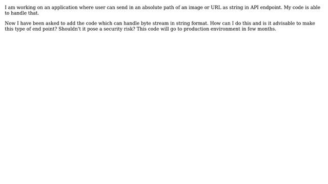 Software Engineering: Is bytes as request parameters as rest endpoint a security risk? смотреть онлайн