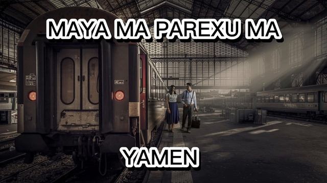 YAMEN - MAYA MA PAREXU MA X SUSHANT KC .PROD BY VIBYN (AUDIO) смотреть онлайн