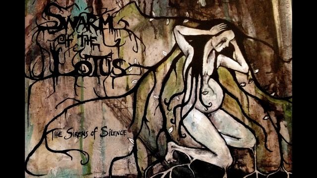 Swarm of the Lotus - The Sirens of Silence смотреть онлайн
