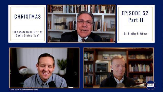 Follow Him Podcast: Episode 52, Part 2 –Christmas with Dr. Bradley R. Wilcox | Our Turtle House смотреть онлайн