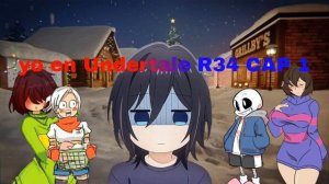 qhps yo iba a undertale R34 cap 1
