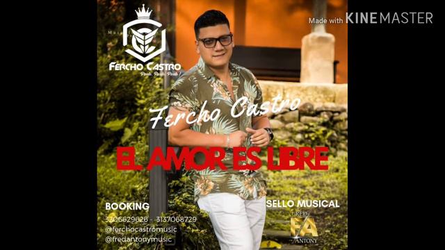 EL AMOR ES LIBRE FERCHO CASTRO 🎵DJ ALEJANDRO 🎵 смотреть онлайн