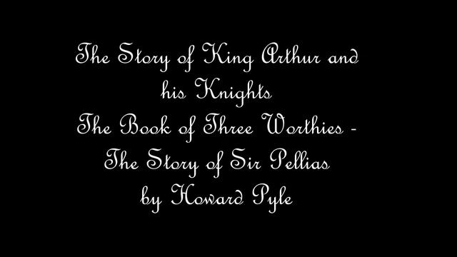 The Story of King Arthur and his Knights - The Story of Sir Pellias смотреть онлайн