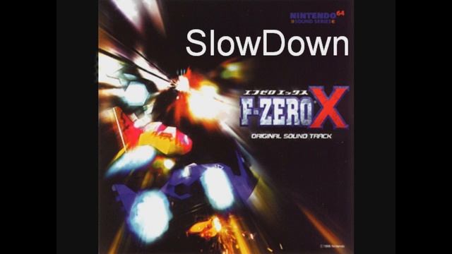 F Zero X OST - SlowDown - Dream Chaser смотреть онлайн