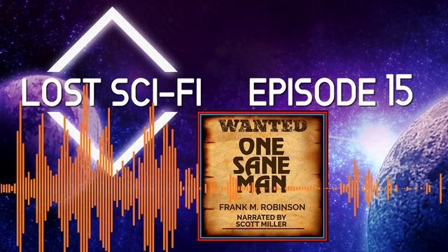 WANTED: One Sane Man by Frank M. Robinson Sci Fi Audiobook ? смотреть онлайн