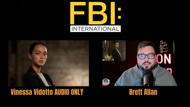 A Brett Allan Show Exclusive: Vinessa Vidotto of FBI: International "Agent Vo" and More! AUDIO ONLY смотреть онлайн
