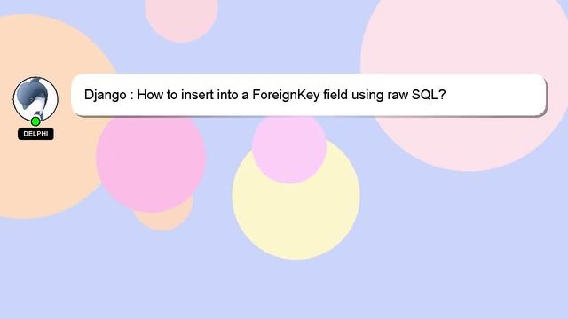 Django : How to insert into a ForeignKey field using raw SQL? смотреть онлайн