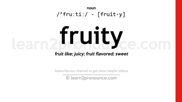 Pronunciation of Fruity | Definition of Fruity смотреть онлайн