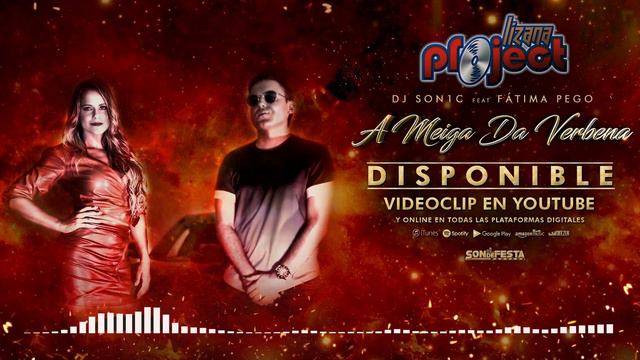 Dj Son1c feat. Fátima Pego - A Meiga Da Verbena (Lizana Project Official Remix) смотреть онлайн
