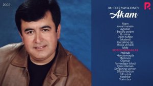 Bahodir Mamajonov - Akam nomli albom dasturi 2002