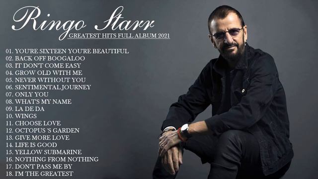 Ringo Starr | Ringo Starr Greatest Hits Album 2021 - Ringo Starr Hits 2021 - Full album 2021. смотреть онлайн