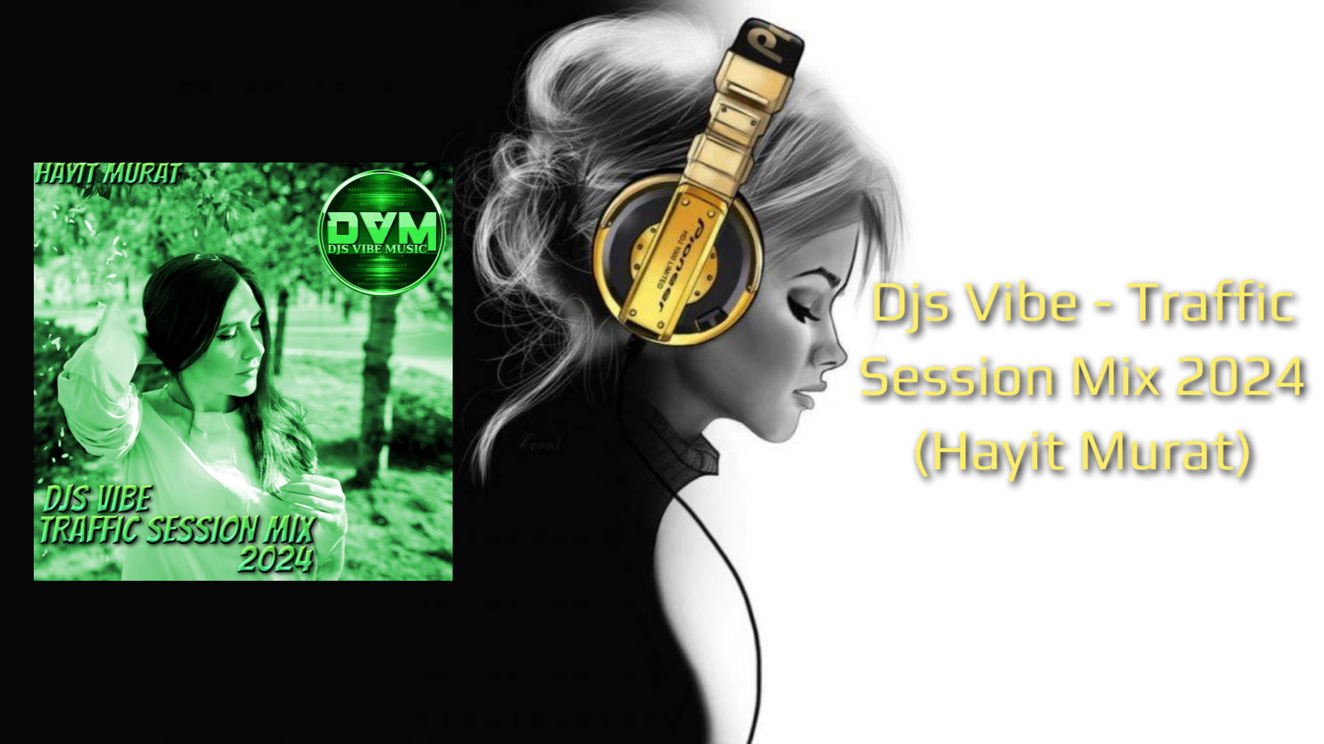 Djs Vibe - Traffic Session Mix 2024 (Hayit Murat)