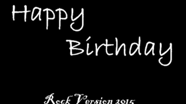 New! Happy Birthday (Рок версия 2015) смотреть онлайн