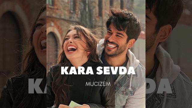 KARA SEVDA- MUCIZEM смотреть онлайн
