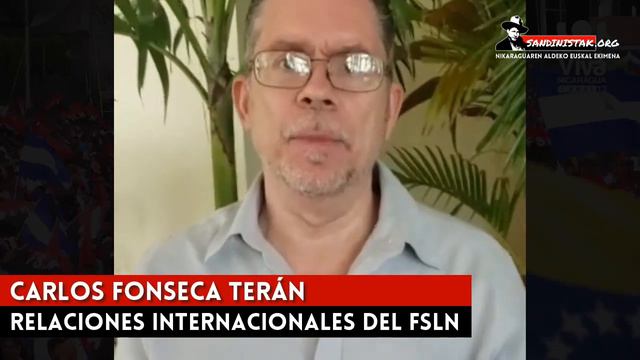 Carlos Fonseca Terán saluda a SANDINISTAK con motivo del 40/19 смотреть онлайн