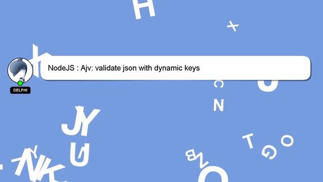 NodeJS : Ajv: validate json with dynamic keys смотреть онлайн