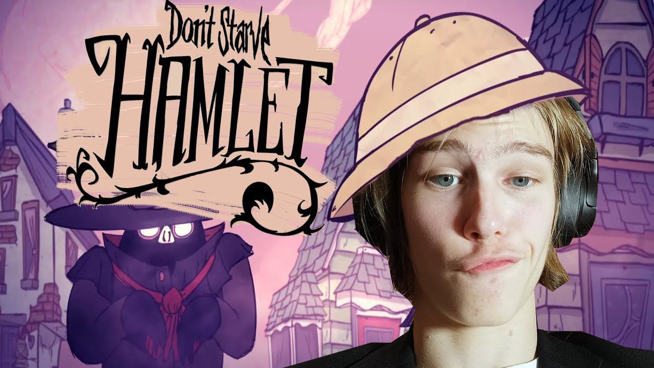 СВЕЖИЙ ВЗГЛЯД НА ДОНТ СТАРВ!! ▶ Don’t Starve Hamlet