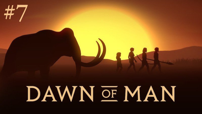 Неолит. Dawn of man #7