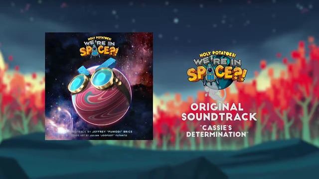 Cassie's Determination - Holy Potatoes! We're in Space?! смотреть онлайн