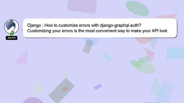 Django : How to customize errors with django-graphql-auth? смотреть онлайн