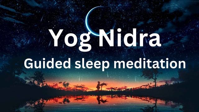Guide to Yog Nidra | Deep sleep meditation #relaxation #deepsleep смотреть онлайн