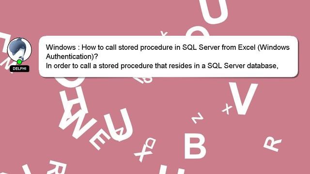 Windows : How to call stored procedure in SQL Server from Excel (Windows Authentication)? смотреть онлайн