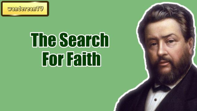 The Search For Faith || Charles Spurgeon - Volume 33: 1887 смотреть онлайн