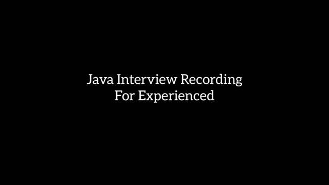 Java Developer Interview Recording | Experienced #169 смотреть онлайн
