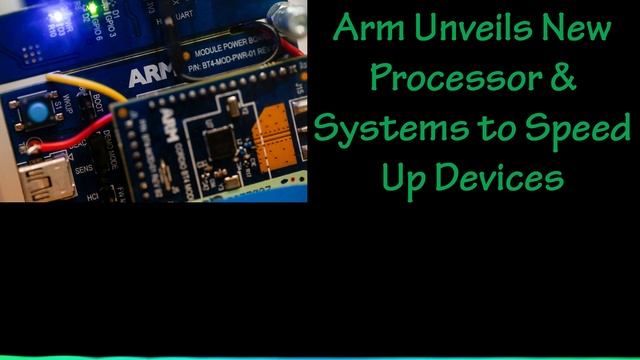Arm Unveils New Processor & Systems смотреть онлайн