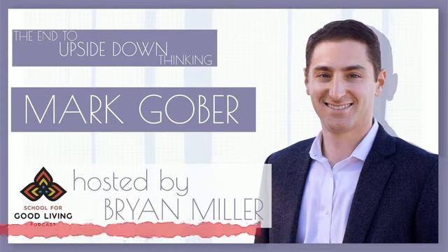 Mark Gober - The School for Good Living смотреть онлайн