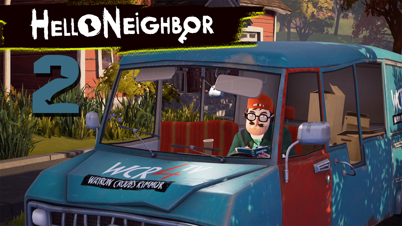 Hello Neighbor 2 ☞ прохождение 1 часть смотреть онлайн