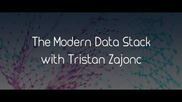 The Modern Data Stack with Tristan Zajonc смотреть онлайн