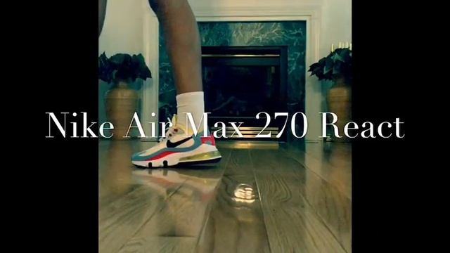 Nike Air Max 270 React смотреть онлайн