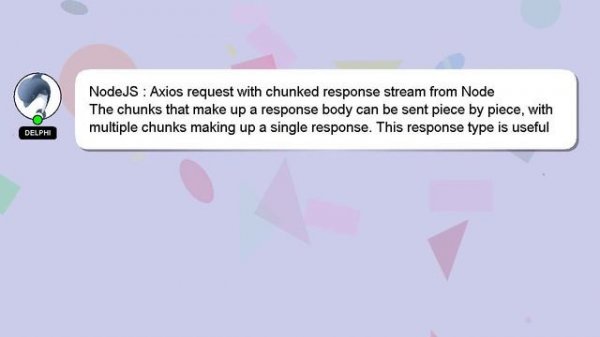 NodeJS : Axios request with chunked response stream from Node