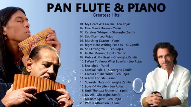 Best Of YANNI & Gheorghe Zamfir , Leo Rojas Greatest Hits Full Album 2020/ Best Of Pan Flute & Pian