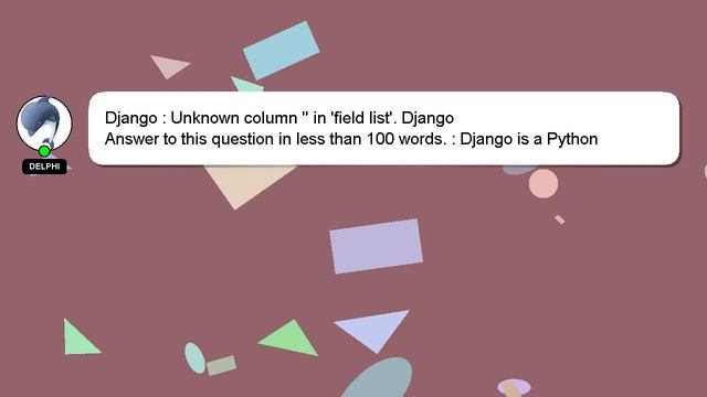 Django : Unknown column '' in 'field list'. Django смотреть онлайн