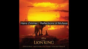 Король Лев: Hans Zimmer - Reflections of Mufasa (2019)