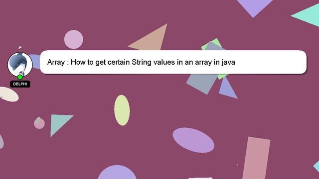 Array : How to get certain String values in an array in java смотреть онлайн