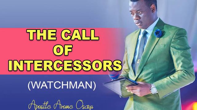 THE WATCHMEN (Intercessors) - Apostle Arome Osayi смотреть онлайн
