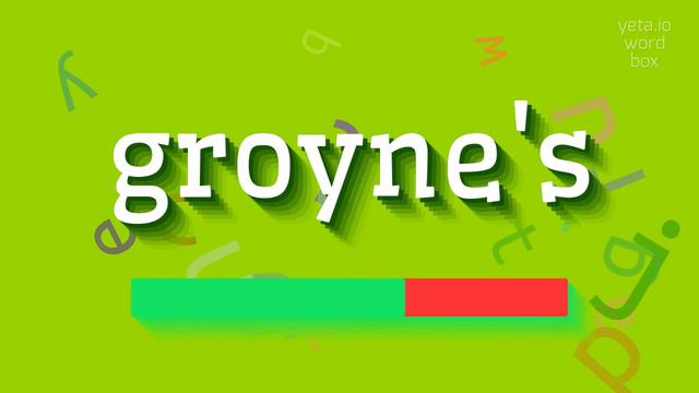 HOW TO PRONOUNCE GROYNE'S? #groyne's смотреть онлайн