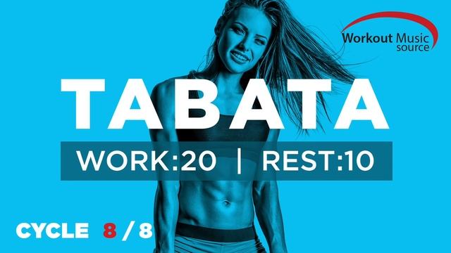 Workout Music Source // TABATA Cycle 8/8 With Vocal Cues (Work: 20 Secs | Rest: 10 Secs) смотреть онлайн