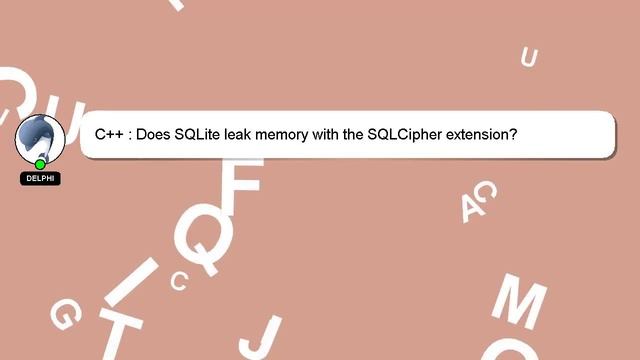 C++ : Does SQLite leak memory with the SQLCipher extension? смотреть онлайн