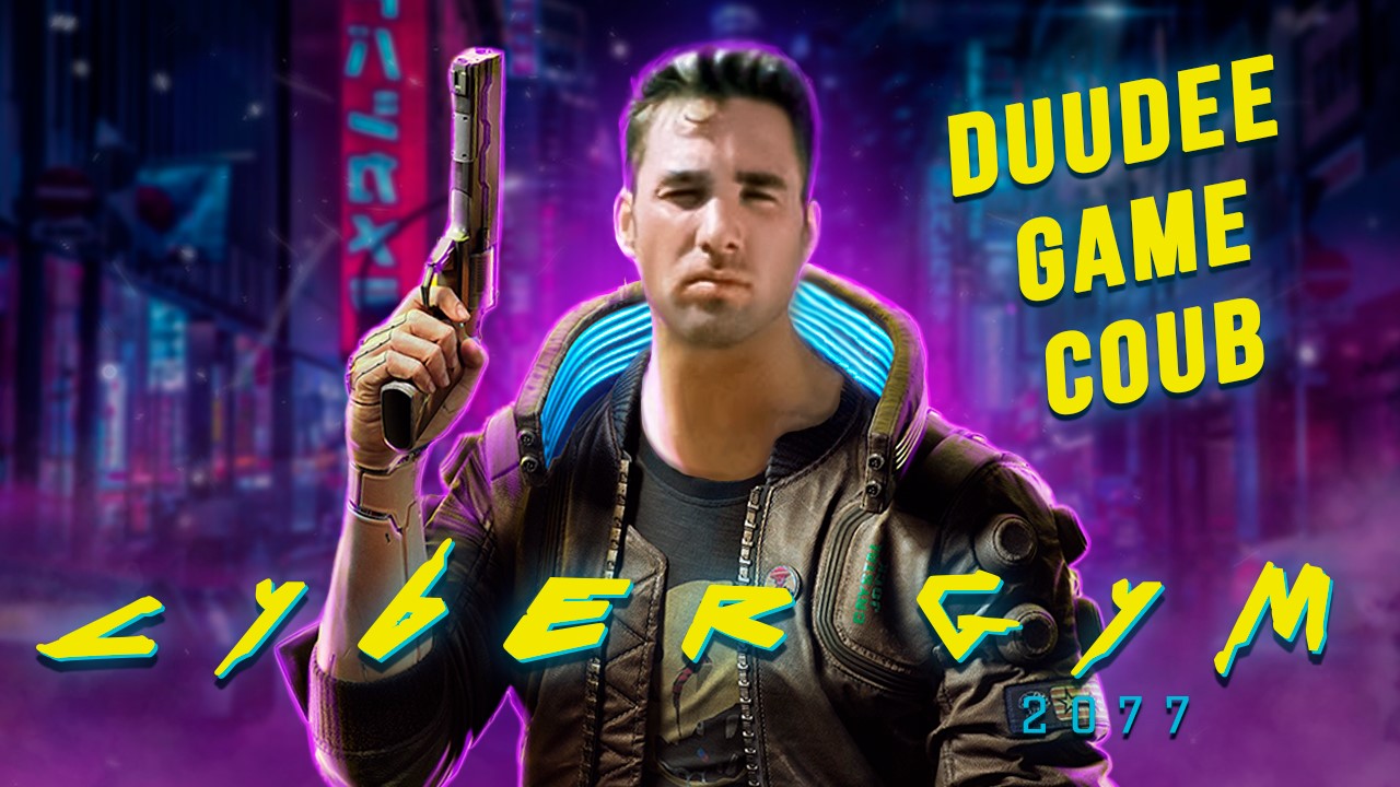 DuuDeeGameCoub - Игровые приколы - Game coub | Cybergym 2077 смотреть онлайн