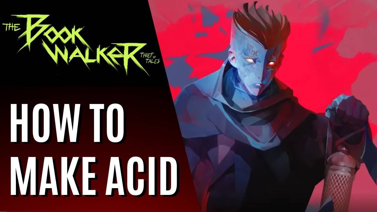 How to make acid - The Bookwalker Guide смотреть онлайн