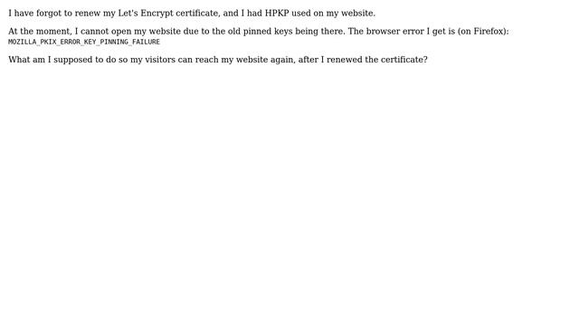 I use HPKP, my SSL certificate expired and after renewing my website is inaccessible смотреть онлайн